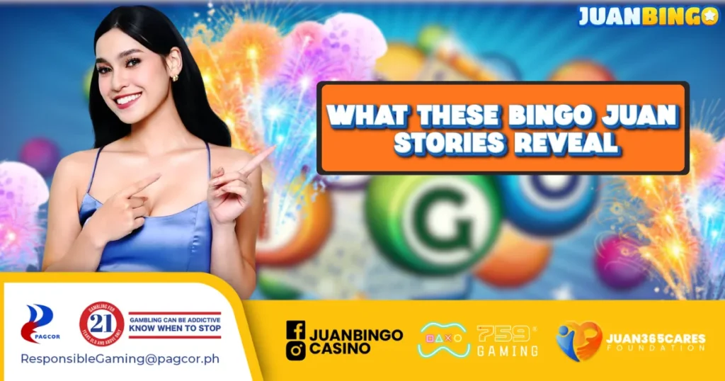 What These Bingo Juan Stories Reveal